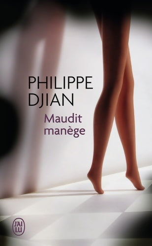 Livrenpoche : Maudit manège - Philippe Djian - Livre