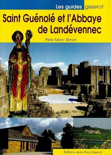 Livrenpoche : Saint-guenole et l'abbaye de landevennec - (père) Marc Simon - Livre