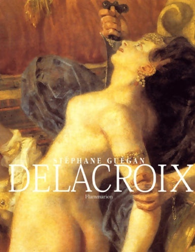 Livrenpoche : Delacroix - Stéphane Guégan - Livre