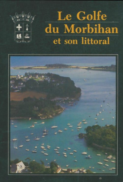 Livrenpoche : Le golfe du Morbihan et son littoral - Collectif - Livre