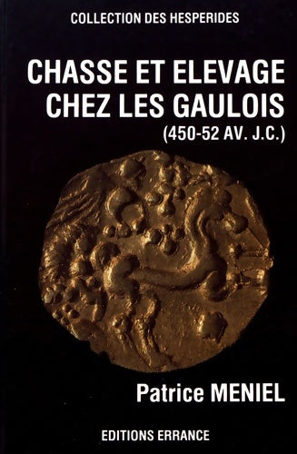 Livrenpoche : Chasse et élevage chez les gaulois - Patrice Meniel - Livre