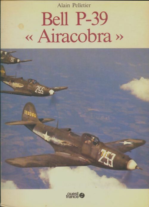 Livrenpoche : Bell p-39 airacobra - Alain Pelletier - Livre