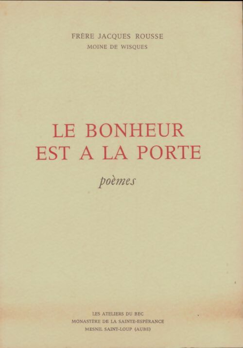 Livrenpoche : Le bonheur est à la porte - Jacques Rousse - Livre