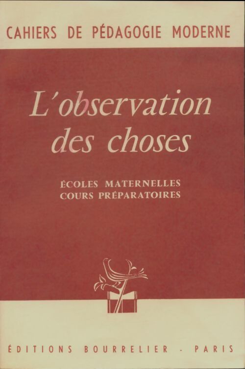 L'observation des choses - F. Léandri -  Cahiers de pédagogie moderne - Livre