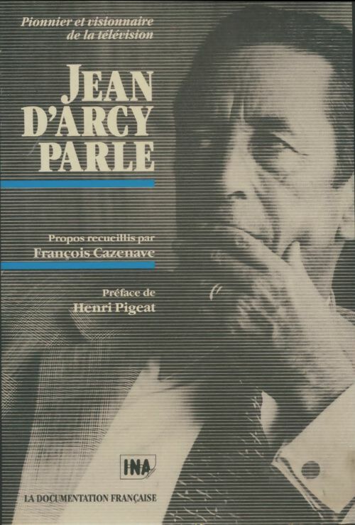 Livrenpoche : Jean D'Arcy parle : Pionnier et visionnaire de la télévision - Jean D'Arcy - Livre