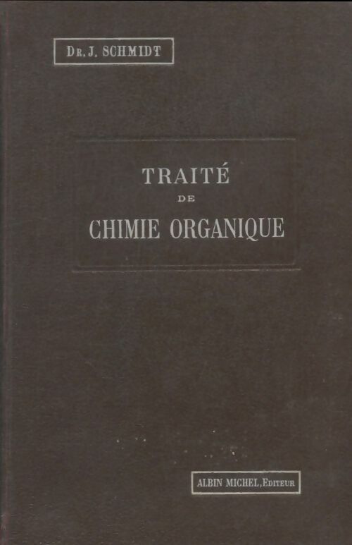 Traité de chimie organique - André Mailfort -  Albin Michel GF - Livre