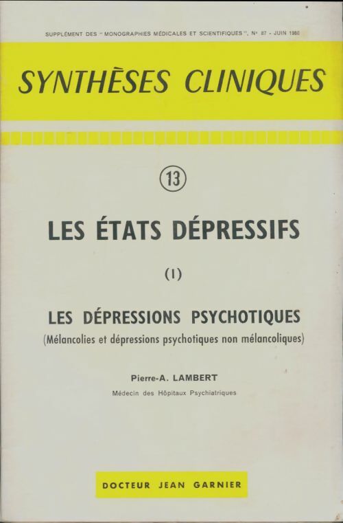 Livrenpoche : Synthèse cliniques n°13 : Les états dépressifs Tome II - Jean Garnier - Livre