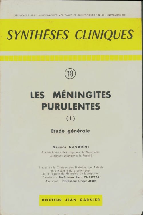 Livrenpoche : Synthèses cliniques n°18 : Les méningites purulentes Tome I - Jean Garnier - Livre