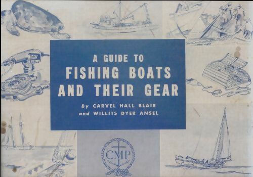 Livrenpoche : A guide to fishing boats and their gear - Carvel Hall Blair - Livre
