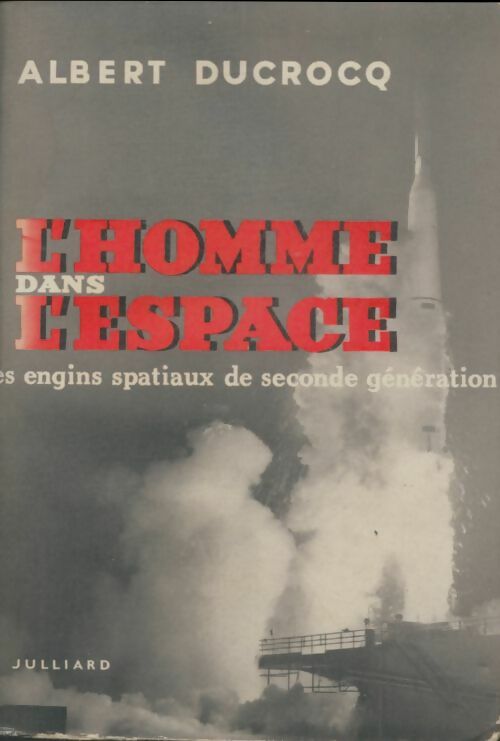 Livrenpoche : L'homme dans l'espace - Albert Ducrocq - Livre