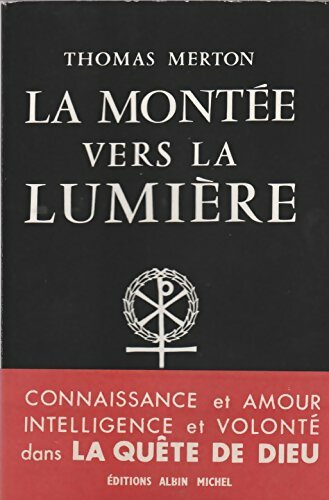 Livrenpoche : La montée vers la lumière - Thomas Merton - Livre