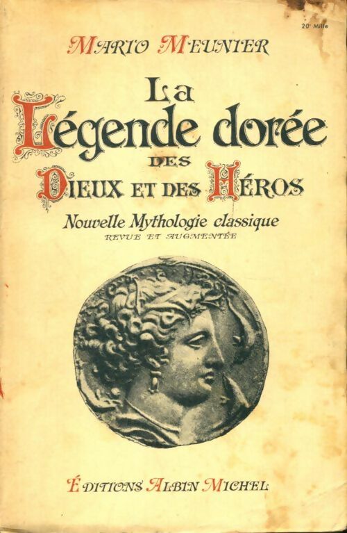 Livrenpoche : La légende dorée des dieux et des héros - Mario Meunier - Livre