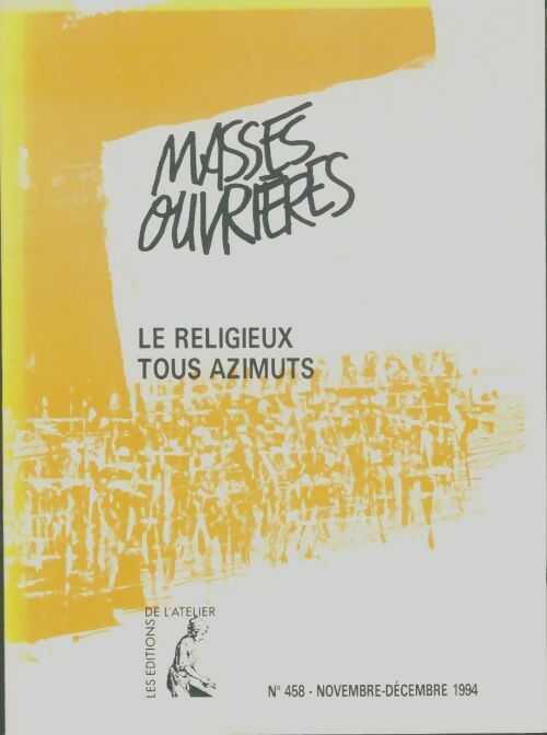 Livrenpoche : Masses ouvrières n°458 : Le religieux tous azimuts - Collectif - Livre