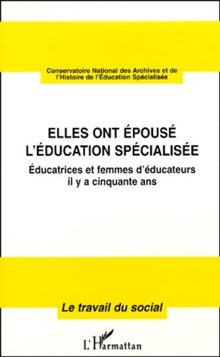 Livrenpoche : Elles ont épousé l'éducation spécialisée - C. N. A. H. E. S. - Livre