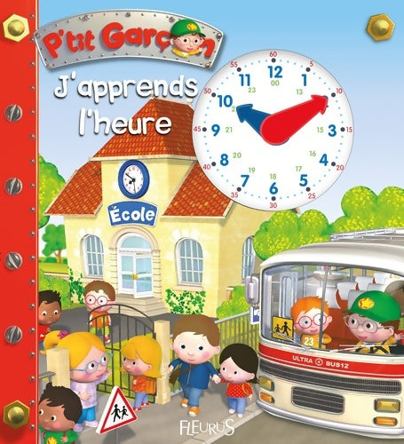 Livrenpoche : P'tit garçon - J'apprends l'heure - Emilie Beaumont - Livre
