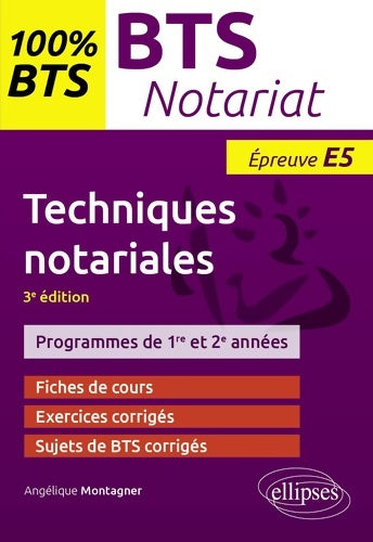 Livrenpoche : BTS notariat - Techniques notariales - 3e édition - Angélique Montagner - Livre