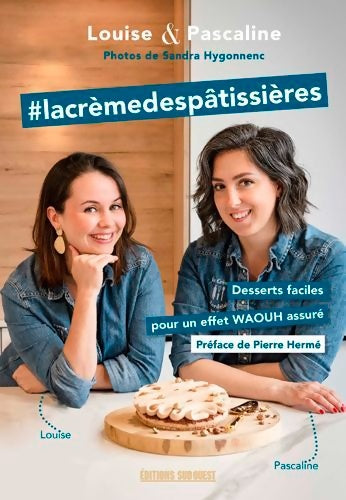 Livrenpoche : #Lacrèmedespâtissières - Pascaline Camblong Et Louise Frénéhard. - Livre