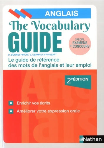 Livrenpoche : The Vocabulary Guide - Les mots anglais et leur emploi - Daniel Bonnet-Piron - Livre