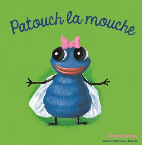 Livrenpoche : Patouch la Mouche - Antoon Krings - Livre
