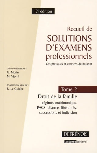 Livrenpoche : Recueil de solutions d'examens professionnels T2 - Droit de la famille 15è éd. Régimes matrimoniau - Collectif - Livre
