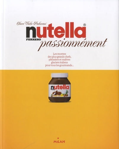 Livrenpoche : Nutella passionnément - Clara Vada Padovani - Livre