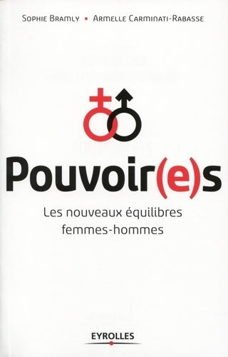 Livrenpoche : Pouvoirs : Les nouveaux équilibres femmes-hommes. - Sophie Bramly - Livre