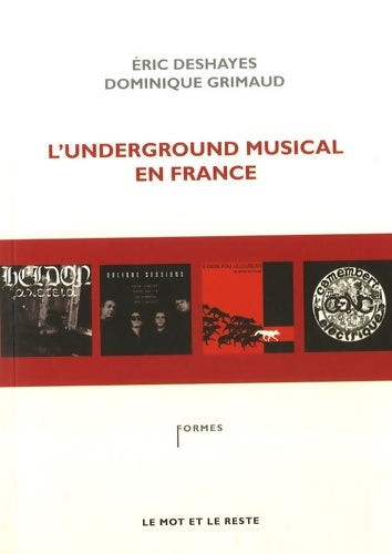 Livrenpoche : L'underground musical en France - Eric Deshayes - Livre