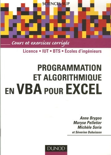 Livrenpoche : Programmation et algorithmique en VBA pour Excel - Livre+compléments en ligne - Anne Brygoo - Livre