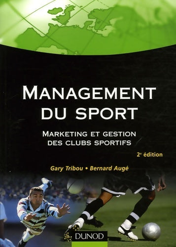 Livrenpoche : Management du sport : Marketing et gestion des clubs sportifs - Gary Tribou - Livre