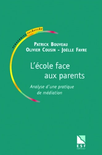 Livrenpoche : L'école face aux parents - Patrick Bouveau - Livre