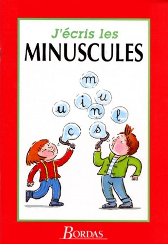 Livrenpoche : J ECRIS LES MINUSCULES - Dominique Thibault - Livre