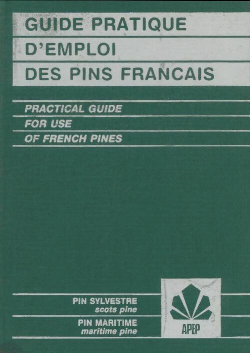 Guide pratique d'emploi des pins français - Collectif -  Direction des forêts - Livre