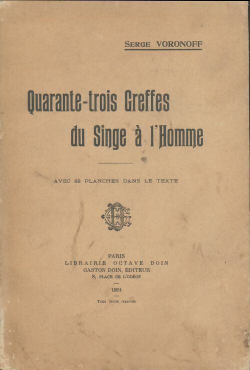 Livrenpoche : Quarante-trois greffes du singe à l'homme - Serge Voronoff - Livre