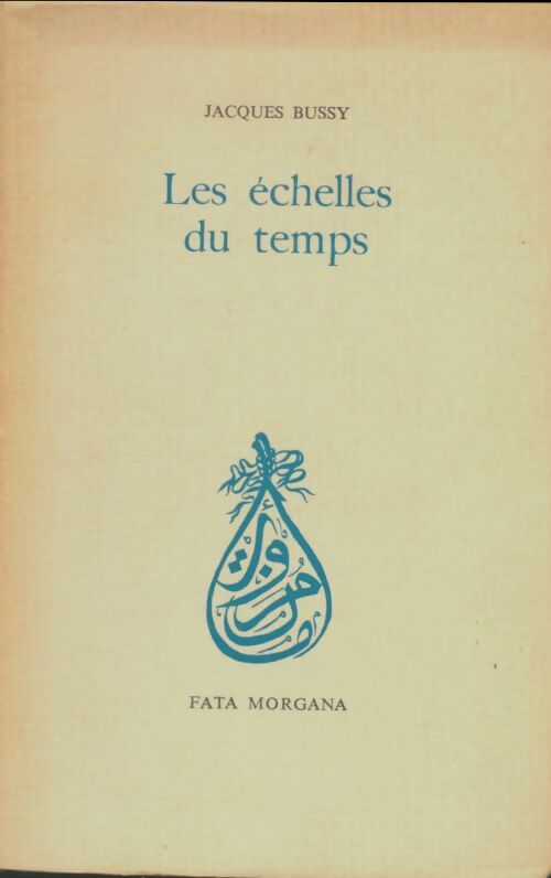 Livrenpoche : Les échelles du temps - Jacques Bussy - Livre