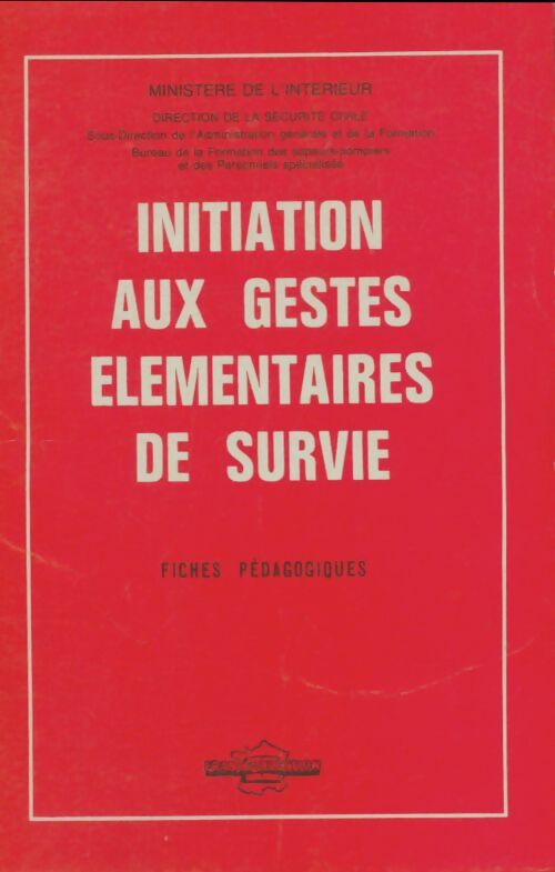 Livrenpoche : Initiation aux gestes élémentaires de survie : Fiches pédagogiques - Collectif - Livre