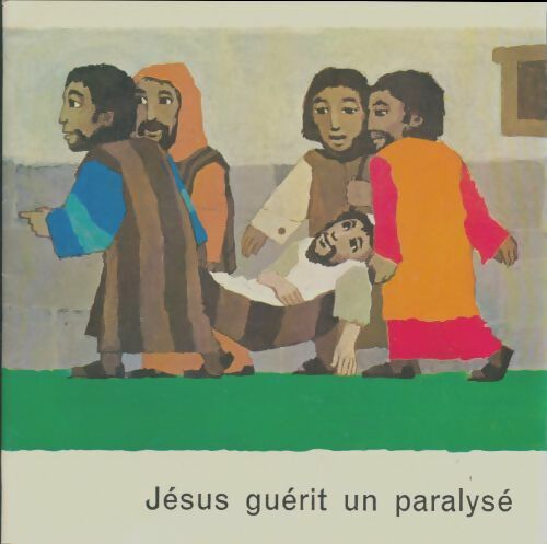 Livrenpoche : Jésus guérit un paralysé - Collectif - Livre