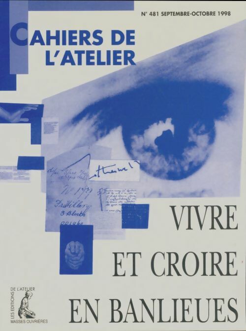 Livrenpoche : Cahiers de l'atelier n°481 : Vivre et croire en banlieues - Collectif - Livre