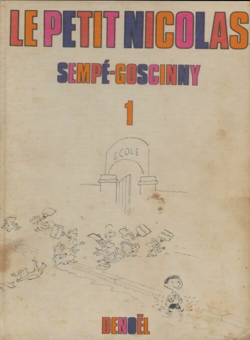 Livrenpoche : Le petit Nicolas Tome I - Sempé - Livre