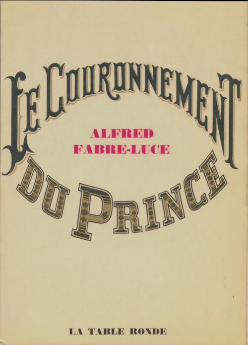 Livrenpoche : Le couronnement du prince - Alfred Fabre-Luce - Livre