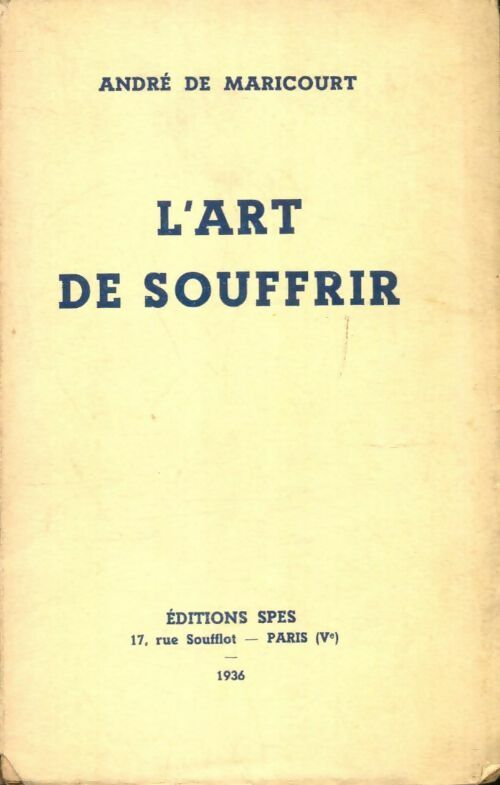 Livrenpoche : L'art de souffrir - André De Maricourt - Livre