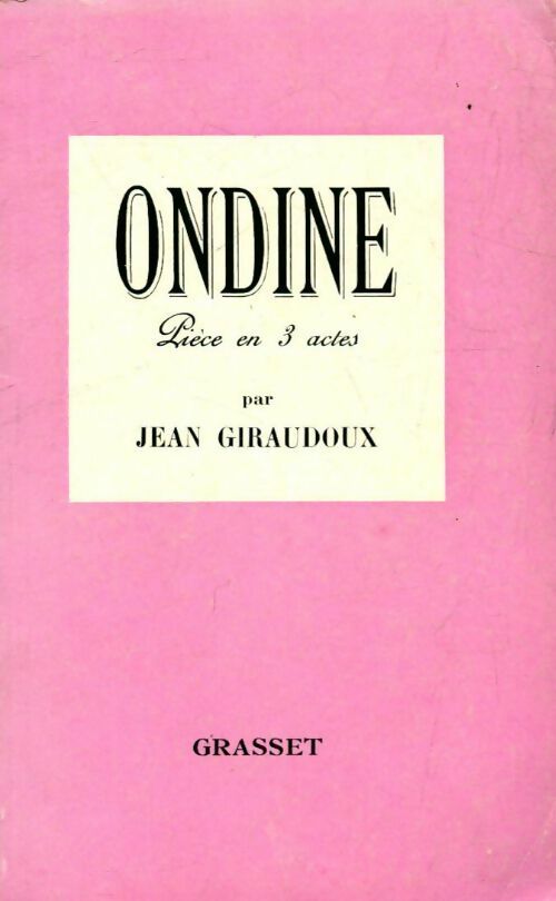 Livrenpoche : Ondine - Jean Giraudoux - Livre
