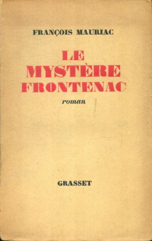 Livrenpoche : Le mystère Frontenac - François Mauriac - Livre