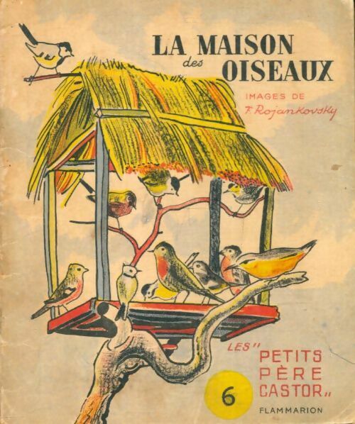 Livrenpoche : La maison des oiseaux - Rojankovsky Francois Paul - Livre
