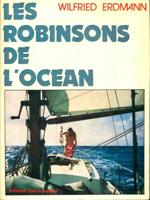 Livrenpoche : Les robinsons de l'océan - Wilfried Erdmann - Livre