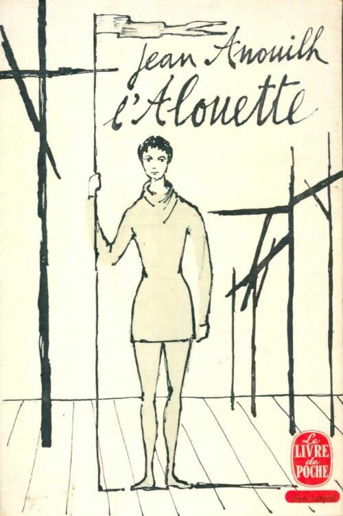 Livrenpoche : L'alouette - Jean Anouilh - Livre
