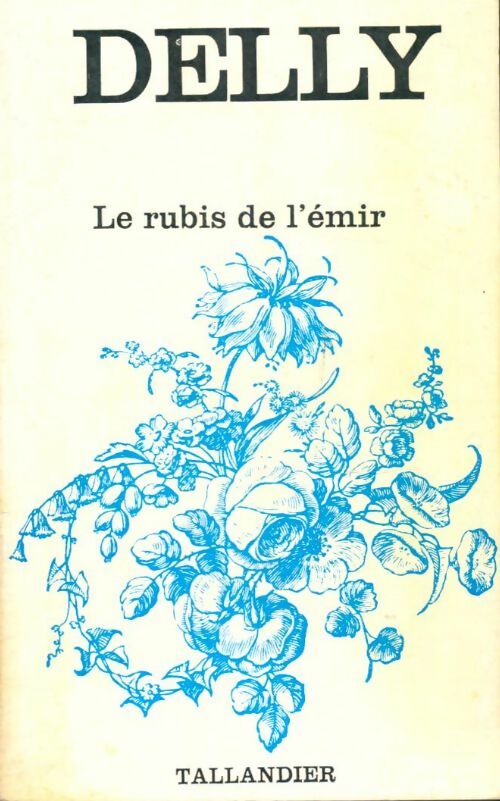 Livrenpoche : Le rubis de l'émir - Delly - Livre