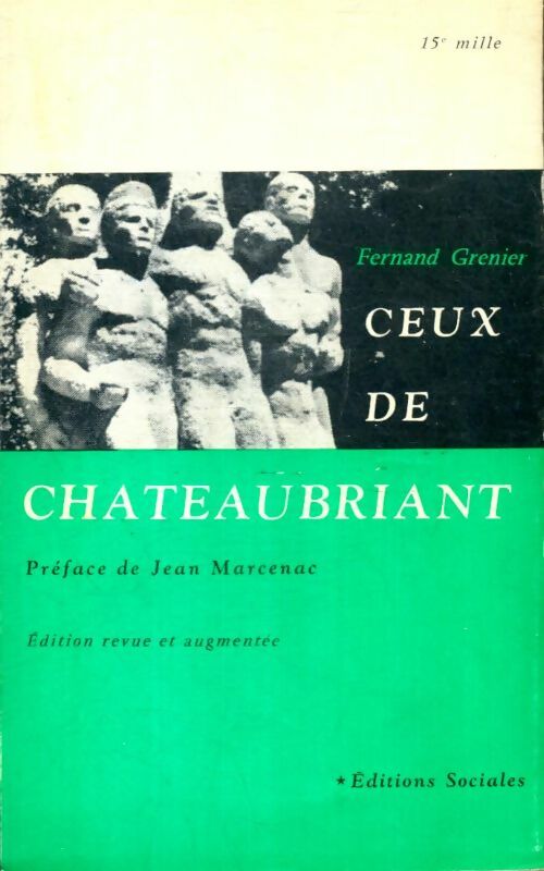 Livrenpoche : Ceux de Chateaubriant - Fernand Grenier - Livre