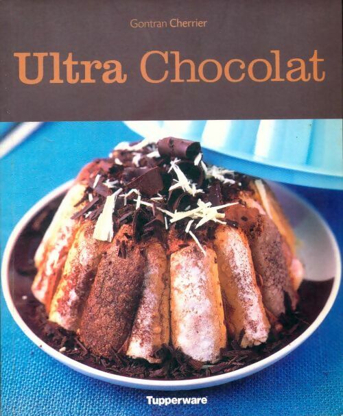 Livrenpoche : Ultra chocolat - Gontran Cherrier - Livre