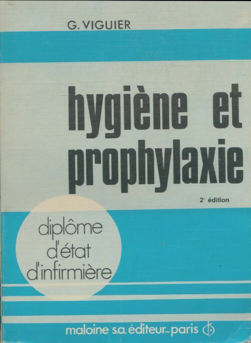 Livrenpoche : Hygiène et prophylaxie. Diplôme d'état d'infirmière - G. Viguier - Livre