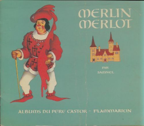 Livrenpoche : Merlin Merlot - Samivel - Livre